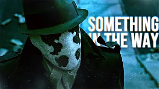 Rorschach | Something In The Way