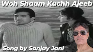 Woh Shaam Kuchh Ajeeb Thi | Cover by Sanjay Jani ♥️🎙️🫂 #kishorekumar #rajeshkhanna #hemantkumar