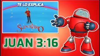 Superlibro| Te lo Explica Superlibro| Juan 3:16