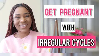 HOW TO GET PREGNANT WITH IRREGULAR CYCLE. 6 Tips For TTC With Irregular Periods.