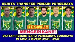 MENGERIKAN‼️BERITA TRANSFER PEMAIN BARU PERSEBAYA SURABAYA DI LIGA 1 MUSIM 2024 - 2025 TERBARU 😱🔥