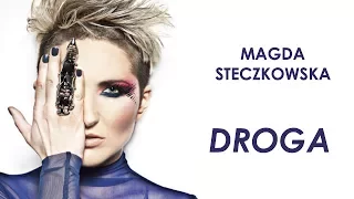 Magda Steczkowska - Droga [OFFICIAL AUDIO]