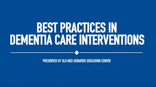 Best Practices in Dementia Care
