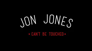 Jon Jones highlights can't be touched
