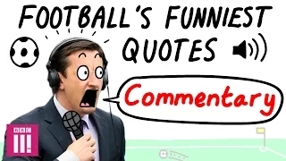 When commentators LOSE it I Football’s Funniest Quotes