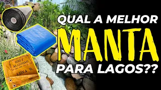 Qual a DIFERENÇA entre as MANTAS PARA LAGO??