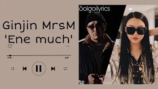 Ginjin MrsM - Ene much (lyrics video)
