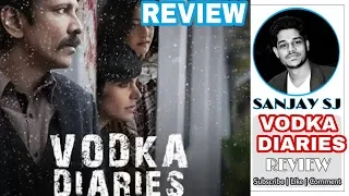 Movie Review | Vodka Diaries 2018 | Kay Kay Menon | Mandira Bedi,Raima Sen