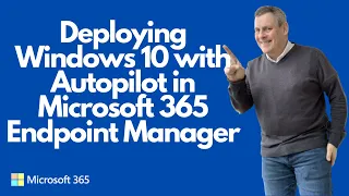 Deployi Windows 10 With Autopilot in Microsoft 365 Endpoint Manager