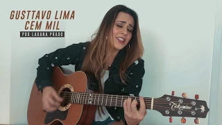 Lauana Prado - Cem Mil (Gusttavo Lima) #Versões