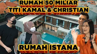 Rumah 50 MILIAR TITI KAMAL - CHRISTIAN, ISTANAAA Artis Indonesia #GrebekRumah