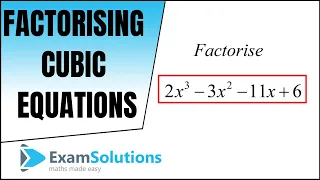 How to factorise a cubic equation  (Method 1) : ExamSolutions
