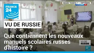 "Vu de Russie" : que contiennent les nouveaux manuels scolaires russes d'histoire ? • FRANCE 24