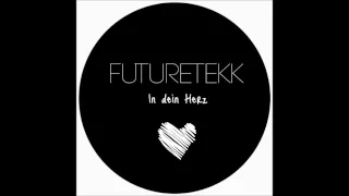 Futuretekk - In dein Herz - Hardtekk - 2016