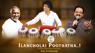 ILANCHOLAI POOTHATHA | PERCUSSION COVER | TABLA MAN | D.CHANDRAJITH #music #tabla #artist