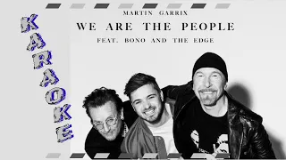 Martin Garrix, Bono & the edge - We are the people (Karaoke, Parole, Instrumental, Lyrics)