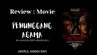 Review Filem : Penunggang Agama ( Apabila manusia bertuhankan Syaitan Nirojim)