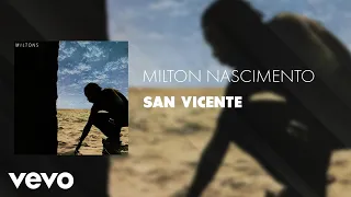 Milton Nascimento - San Vicente (Áudio Oficial)