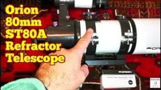 Orion ShortTube 80mm Refractor Telescope And Eyepieces/ Unboxing