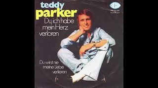Teddy Parker - Du, ich habe mein Herz verloren