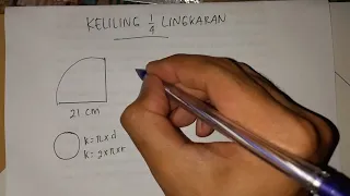 CARA MUDAH MENGHITUNG KELILING SEPEREMPAT 1/4 LINGKARAN JARI JARI 21 cm