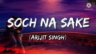 Soch Na Sake , {slowed × reverb},Amaal Mallik, Arijit Singh, Tulsi Kumar,  (Airlift,)2016