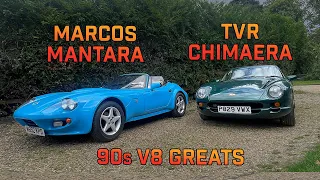 The Best of 90s British V8 Sports Cars | TVR Chimaera & Marcos Mantara: The Same, But Different?