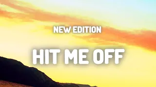 New Edition - Hit Me Off (XXII Remix) (Lyrics)