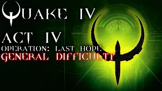 Quake 4 | Act 4 | General Difficulty | No commentary blind playthrough