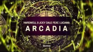 Hardwell & Joey Dale ft. Luciana - Arcadia (Official Music Video)