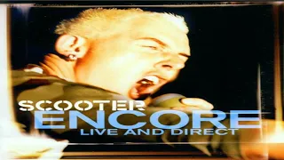 Scooter - Posse (I Need You On The Floor) (Encore - Live & Direct)
