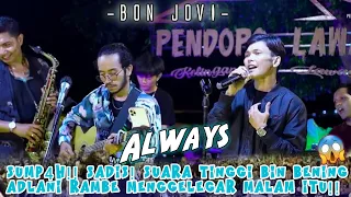 SUMP4H‼️MERINDING😱 TINGGI BIN BENING SUARA ADLANI RAMBE SAAT BAWAIN LAGU "ALWAYS" AUTO KAGUM 🙌