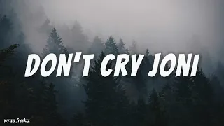 Don't Cry Joni ~ Lyrics