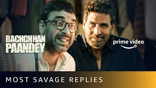 Savage Replies From Bachchhan Paandey | Akshay Kumar, Arshad Warsi, Pankaj Tripathi, Kriti Sanon