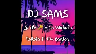 DJ SAMS - La Clé x No Wahala Remix