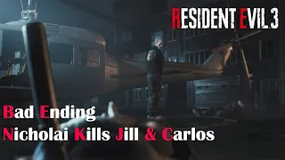 〖RESIDENT EVIL 3 REMAKE〗: Bad Ending Nicholai Kill Jill & Carlos