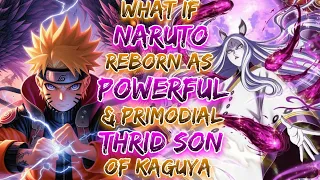 What If Naruto Reborn As Powerfull and Primodial THIRD SON OF KAGUYA | Naruto X PERCY JACKSON