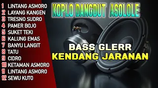 LAGU VIRAL LINTANG ASMORO BASS GLERR KENDANG KOPLO ASOLOLE  !!! DANGDUT ORGEN TUNGGAL
