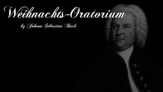 Choral Karaoke - Johann Sebastian Bach's Weihnachts-Oratorium