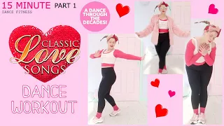 CLASSIC LOVE SONGS DANCE WORKOUT | PART 1 | 50S-80S THROUGH THE DECADES | LOW IMPACT |