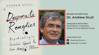 Author Talk with Dr. Andrew Scull