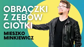 MIESZKO MINKIEWICZ - Obrączki z zębów ciotki | Stand-Up | 2022