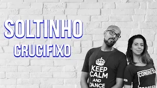 Canal Dança Comigo - Soltinho - Crucifixo