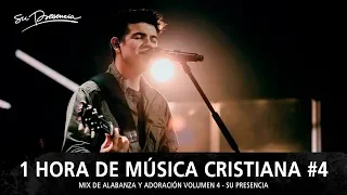 1 Hora de Música Cristiana de Alabanza y Adoración | Su Presencia - Mix Musical 4