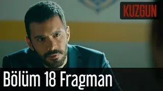 Kuzgun 18. Bölüm Fragman