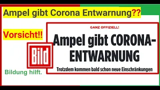 "Ampel gibt Corona Entwarnung", sagt die "BILD". Vorsicht!