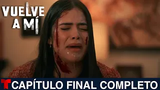 VUELVE A MÍ Capítulo 91 Completo GRAN FINAL Telemundo