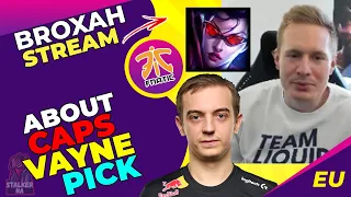 TL Broxah About Caps Vayne Pick 🤫