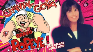 [1986] Chantal Goya / Bravo Popeye ! [1986 Reload Remix 2024]