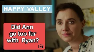 Happy Valley | Season 3 Episode 5 | Recap & Review | Ending Explained | Did Ann go too far with Ryan